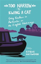 Steve Haywood - Too Narrow to Swing a Cat