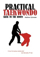 Matthew Sylvester - Practical Taekwondo