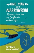 Steve Haywood - One Man and a Narrowboat