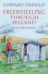Edward Enfield - Freewheeling Through Ireland: