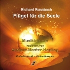 Richard Rossbach, Eva-Maria Ammon - Flügel für die Seele, 1 Audio-CD (Hörbuch)
