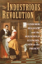 Jan De Vries, Jan de Vries, Jan de (University of California Vries - Industrious Revolution