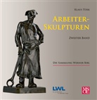 Klaus Türk - Arbeiterskulpturen. Bd.2