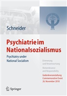Fran Schneider, Frank Schneider - Psychiatrie im Nationalsozialismus, m. DVD. Psychiatry under National Socialism, w. DVD