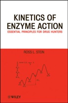 Stein, Rl Stein, Ross L Stein, Ross L. Stein, STEIN ROSS L - Kinetics of Enzyme Action