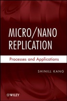 Shinill Kang, Kang Shinill - Micro / Nano Replication