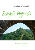 Claus Wunderlich - Energetic Hypnosis