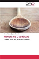 María Fabiana Zapata Gonnella - Madera de Guadalupe