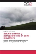 Jorge Luis Pirela García - Estudio químico y petrográfico de un perfil niquelífero