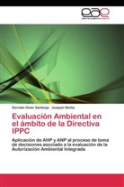 Germá Giner Santonja, Germán Giner Santonja, Joaquín Niclós - Evaluación Ambiental en el ámbito de la Directiva IPPC