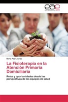 Berta Paz Lourido - La Fisioterapia en la Atención Primaria Domiciliaria