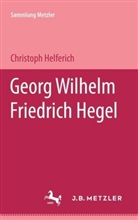 CHRISTOPH HELFERICH - Georg Wilhelm Friedrich Hegel