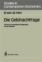 Erwin Heri, Erwin W Heri, Erwin W. Heri - Die Geldnachfrage