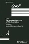 Anthony Joseph, Fulber Mignot, Fulbert Mignot, Francois Murat, Francois Murat et al, Bernard Prum... - First European Congress of Mathematics - Vol.1: Invited Lectures. Pt.1