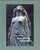 Isolde Ohlbaum - Denn alle Lust will Ewigkeit