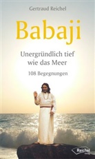 Gertraud Reichel, Gertraud Reichel - Babaji, Unergründlich tief wie das Meer