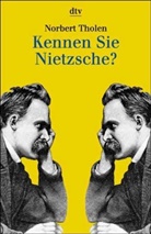 Norbert Tholen - Kennen Sie Nietzsche?