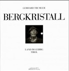 Gerhard Trumler - Bergkristall
