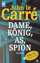John le Carré - Dame, König, As, Spion