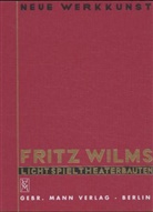 Fritz Wilms, Roland Jaeger - Fritz Wilms - Lichtspieltheaterbauten