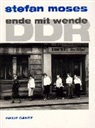 Stefan Moses - DDR, Ende mit Wende
