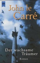 John Le Carré - Der wachsame Träumer