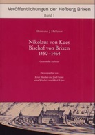 Hermann J. Hallauer - Nikolaus von Kues, Bischof von Brixen, 1450 - 1464