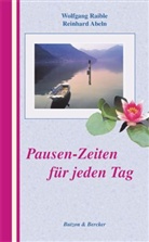 Reinhard Abeln, Wolfgang Raible - Pausen-Zeiten für jeden Tag