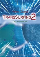 Vadim Zeland - TransSurfing - 2: TransSurfing 2