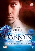 Lynn Viehl - Darkyn - Versuchung des Zwielichts