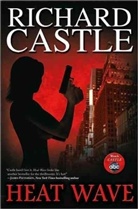 Richard Castle - Heat Wave