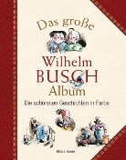 Wilhelm Busch - Das große Wilhelm Busch Album