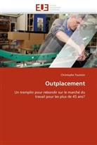 Christophe Toumsin, Toumsin-C - Outplacement
