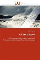 Marc Fournier, Fournier-m - A l est d aden
