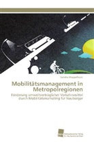 Sandra Wappelhorst - Mobilitätsmanagement in Metropolregionen
