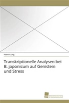 Kathrin Lang - Transkriptionelle Analysen bei B. japonicum auf Genistein und Stress
