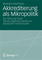 Benedict Kaufmann - Akkreditierung als Mikropolitik
