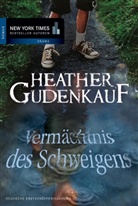 Heather Gudenkauf - Vermächtnis des Schweigens