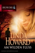 Linda Howard - Am wilden Fluss