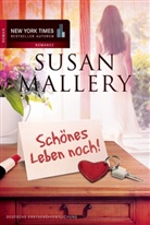 Susan Mallery - Schönes Leben noch!