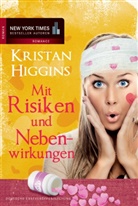 Kristan Higgins - Mit Risiken und Nebenwirkungen