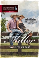 Linda L Miller, Linda L. Miller, Linda Lael Miller - Die McKettricks aus Texas: Weil du es bist