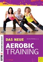 Ank Haberlandt, Anke Haberlandt, Chris Harvey, Chris u a Harvey, Corinna Michels-Plum, Gudrun Paul... - Das neue Aerobic-Training