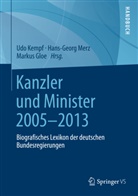 Gloe, Markus Gloe, Kemp, Udo Kempf, mer, Hans-Geor Merz... - Kanzler und Minister 2005-2013