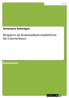 Annemarie Schmitgen - Bergsport als Kommunikationsplattform für Unternehmen