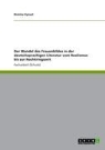 Romina Kynast - Der Wandel des Frauenbildes in der deutschsprachigen Literatur vom Realismus bis zur Nachkriegszeit