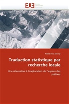Pierre Paul Monty, Monty-P - Traduction statistique par