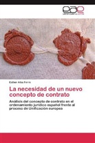 Esther Alba Ferré - La necesidad de un nuevo concepto de contrato