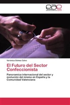 Verónica Gómez Calvo - El Futuro del Sector Confeccionista