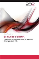 Liliana Valladares - El mundo del RNA